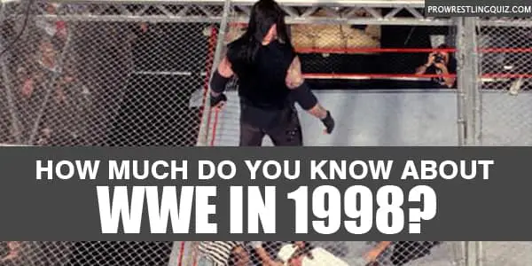 WWE 1998 Quiz and trivia