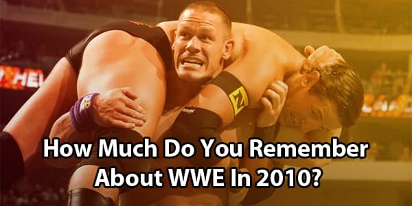 WWE 2010 Quiz